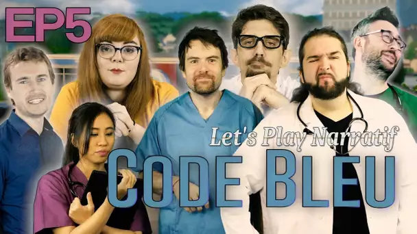 (Let&#039;s play Narratif) - CODE BLEU - Episode 5 - Mutuez-les-tous!