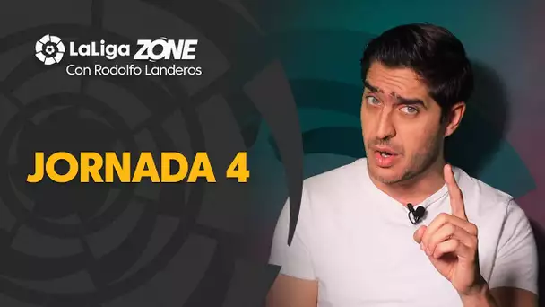 LaLiga Zone con Rodolfo Landeros: Jornada 4
