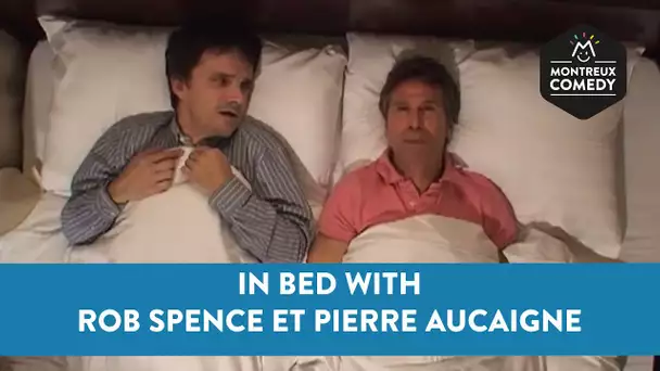 In Bed With Rob Spence et Pierre Aucaigne