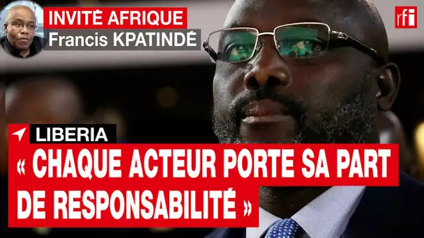 Histoire du Liberia : « Chacun des acteurs actuels porte sa part de responsabilité » • RFI