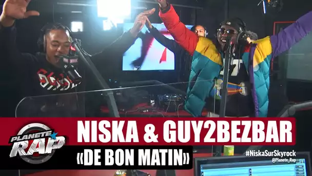 Niska feat. Guy2Bezbar "De bon matin" #PlanèteRap