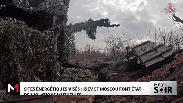 Sites énergétiques visés : Kiev et Moscou font état de violations mutuelles