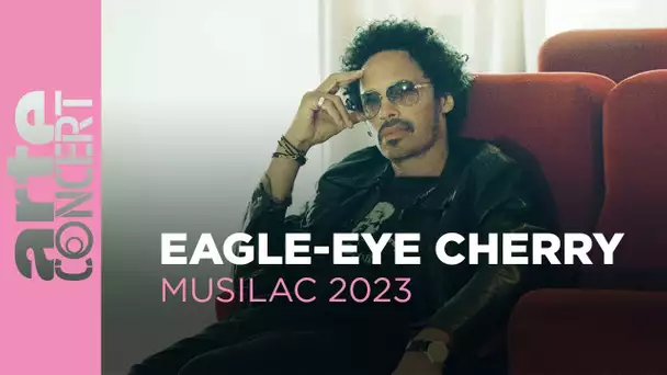 Eagle-Eye Cherry - ARTE