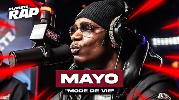 [EXCLU] Mayo - Mode de vie #PlanèteRap