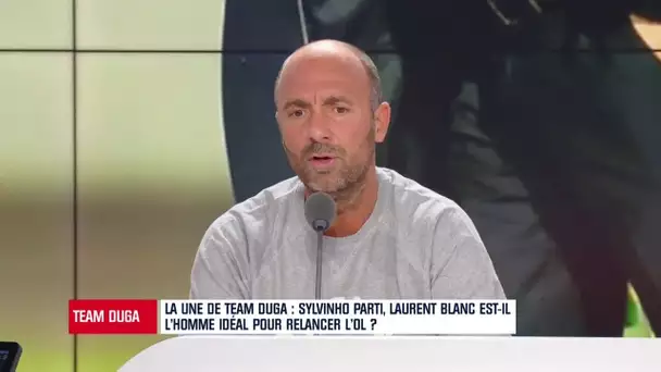 OL - Pour Duga, Laurent Blanc est la bonne solution