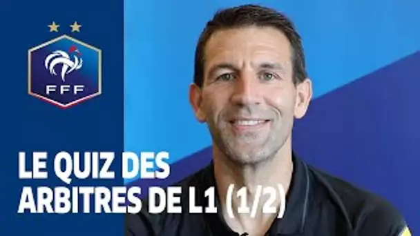 Le quiz des arbitres de Ligue 1, épisode 1 I FFF 2021