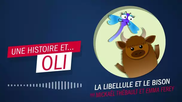 La libellule et le bison, ou la fable de l'ouest américain par Mickael Thebault et Emma Ferey - Oli