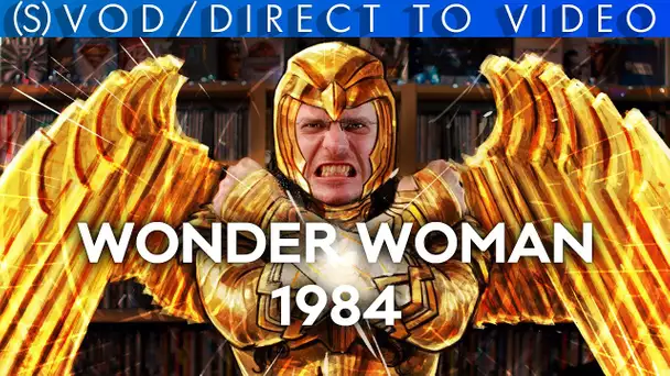Vlog n°662 - Wonder Woman 1984
