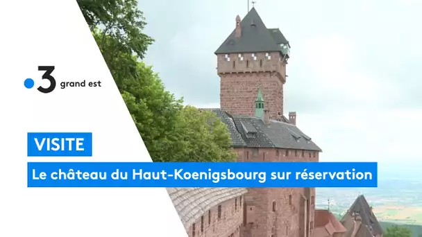Déconfinement : retour au château du Haut-Kœnigsbourg