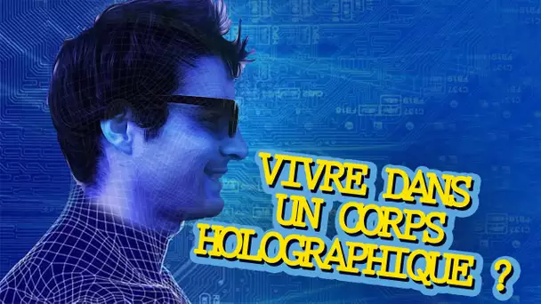 VIVRE DANS UN CORPS HOLOGRAPHIQUE ? Vrai Ou Faux #8