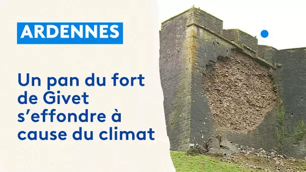 Un pan de mur du fort de Givet s'effondre à cause des aléas climatiques