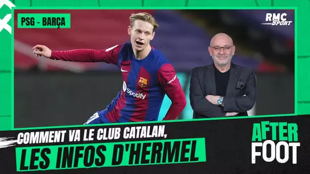 PSG - Barça : comment va le club catalan à 48h du choc, les infos d'Hermel