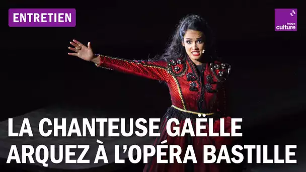 Gaëlle Arquez, mezzo-soprano : "Je me sens rarement chanteuse, mais plutôt comédienne qui chante"