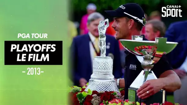 Golf - PGA Tour FedExCup : Le film officiel des Playoffs 2013