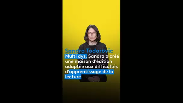 Témoignage. Sandra édite des livres adaptés aux personnes dyslexiques comme elle