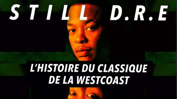 Comment Dr Dre a Crée L'un Des Plus Gros Classiques du Rap - Un Son Une Histoire