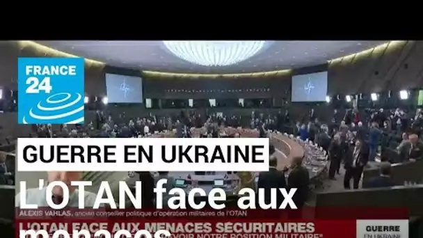 Guerre en Ukraine : l'OTAN face aux menaces sécuritaires • FRANCE 24