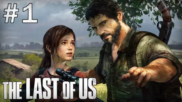 The Last of Us : Episode 1 | L&#039;épidémie - Let&#039;s Play