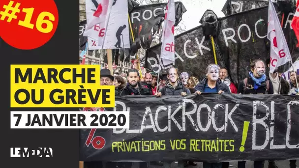 MARCHE OU GRÈVE #15 : ABATTRE LE BLOC BOURGEOIS, LES LOBBIES AU POUVOIR, CARLOS GHOSN, RATP