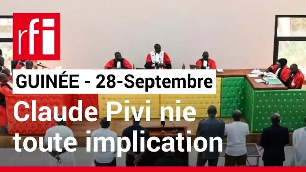 Guinée - Procès du 28-Septembre 2009 : Claude Pivi nie toute implication • RFI
