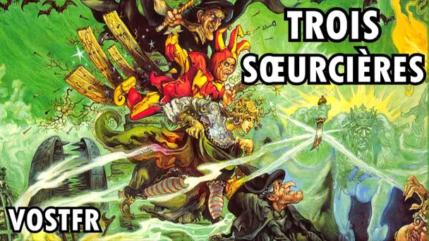 TROIS SOEURCIÈRES (Wyrd Sisters) -VOSTFR- par Terry Pratchett