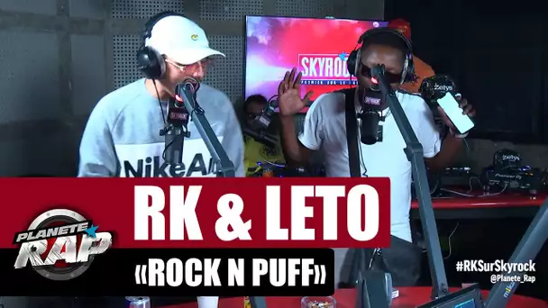 RK "Rock n Puff" ft Leto #PlanèteRap