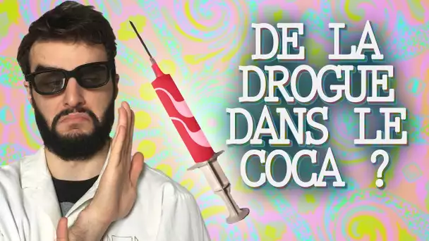 IL Y A DE LA DROGUE DANS LE COCA ? Vrai ou Faux #15