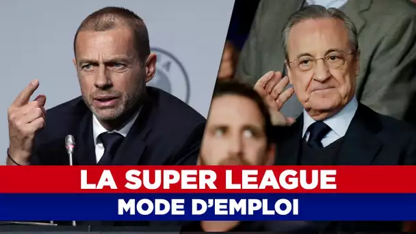 ⚽ La Super League européenne : Mode d'Emploi !