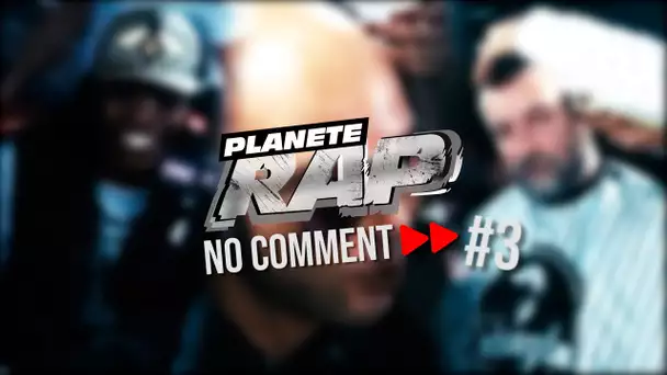 Planète Rap "No Comment" #3