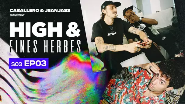 High & Fines Herbes : Épisode 3 - Saison 3