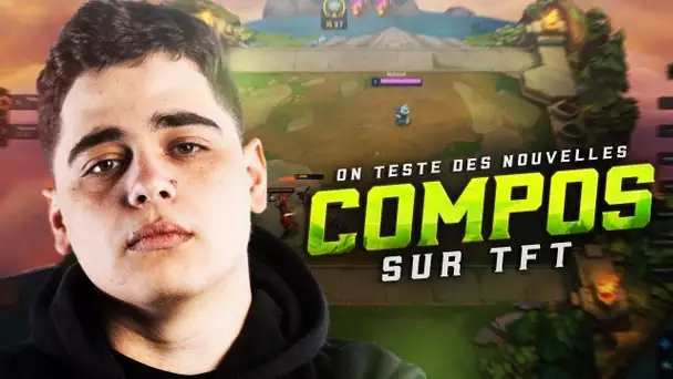 ON TESTE DE NOUVELLES COMPOS SUR TFT