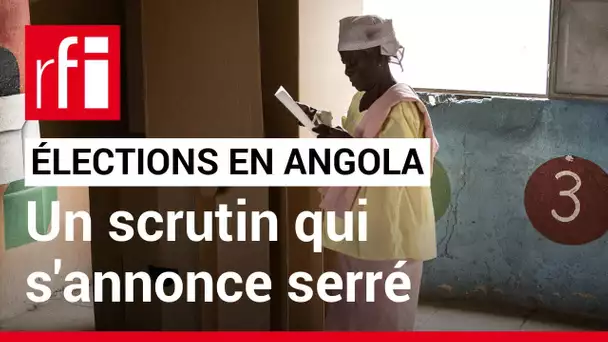 Élections législatives en Angola: un scrutin qui s'annonce serré • RFI