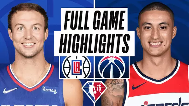 CLIPPERS at WIZARDS | FULL GAME HIGHLIGHTS | January 25, 2022
