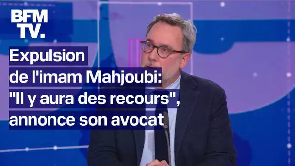 Expulsion de Mahjoub Mahjoubi: l'avocat de l'imam sur BFMTV