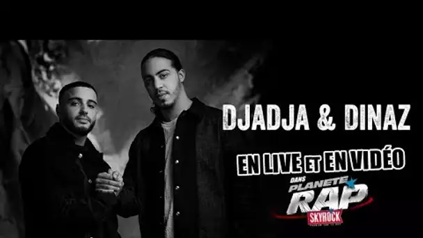 Planète Rap Djadja & Dinaz "Alpha" 100% LIVE avec Fred Musa !