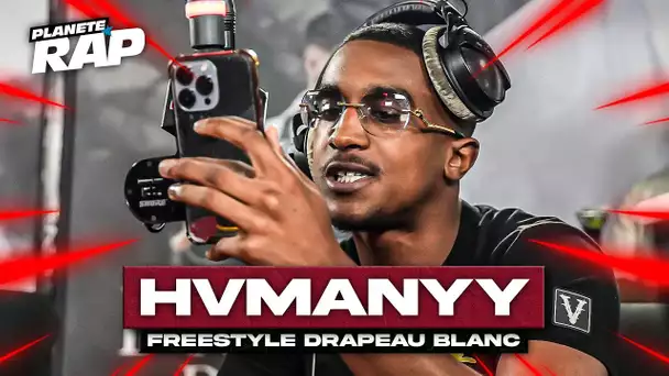 [EXCLU] Hvmanyy - Freestyle drapeau blanc #PlanèteRap