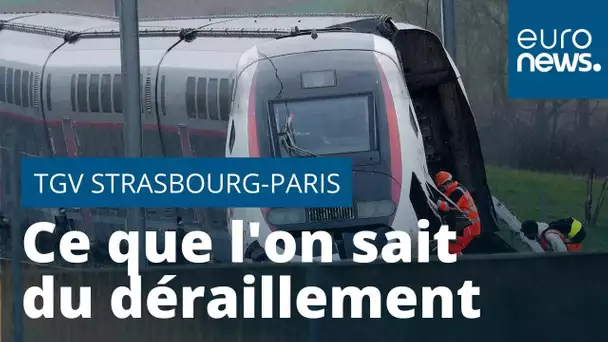 Ce que l'on sait sur le déraillement du TGV Strasbourg-Paris