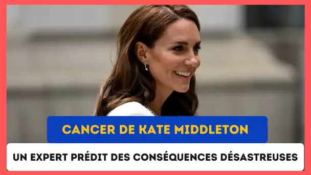 Cancer de Kate Middleton :Un expert Royal sonne l'alarme sur l'impact dévastateur pour la Monarchie