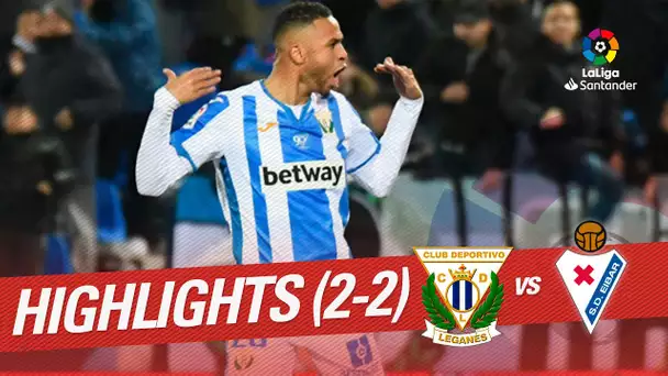 Highlights CD Leganes vs SD Eibar (2-2)