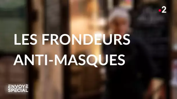 Envoyé spécial. Les frondeurs anti-masques - Jeudi 8 octobre 2020 (France 2)