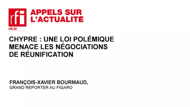 Chypre: une loi polémique menace les négociations de réunification