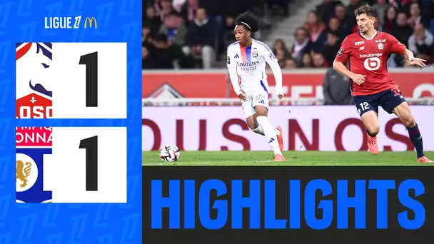 L'OL ARRACHE le NUL contre Lille | 10ème journée | Ligue 1 McDonald's 24/25