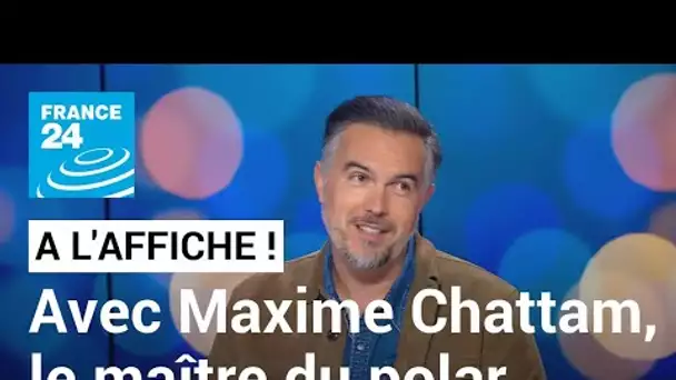 Littérature : Maxime Chattam, le maître du suspense au Festival Reims Polar 2023 • FRANCE 24