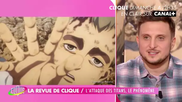 L'Attaque des Titans, par Mcfly et Carlito - Clique - CANAL+