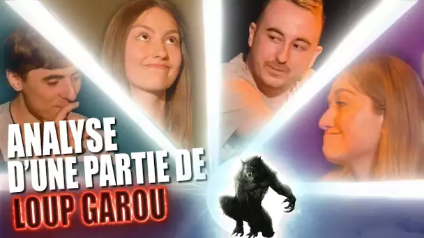 ANALYSE D'UNE PARTIE DE LOUP GAROU