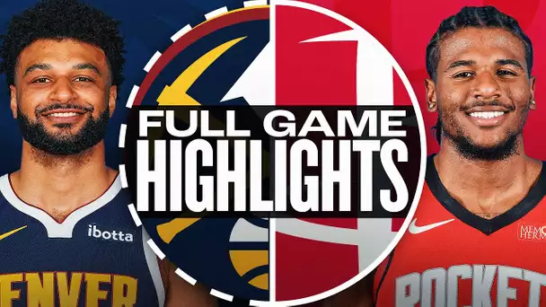 NUGGETS at ROCKETS | FULL GAME HIGHLIGHTS | March 23, 2025