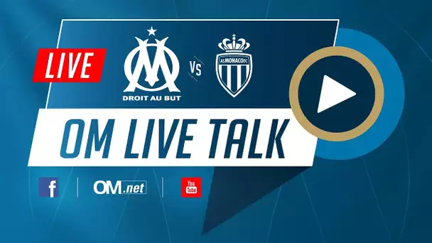 🎙LIVE TALK  OM - AS Monaco