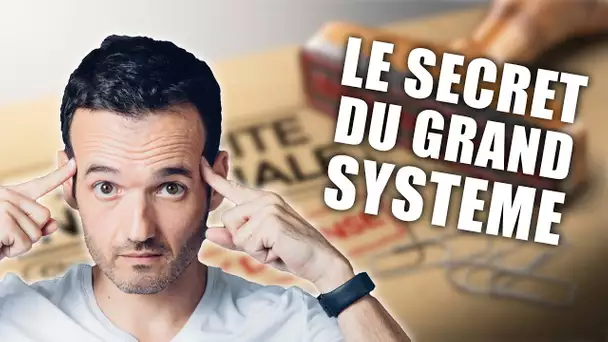 Comment fonctionne le Grand Système ?