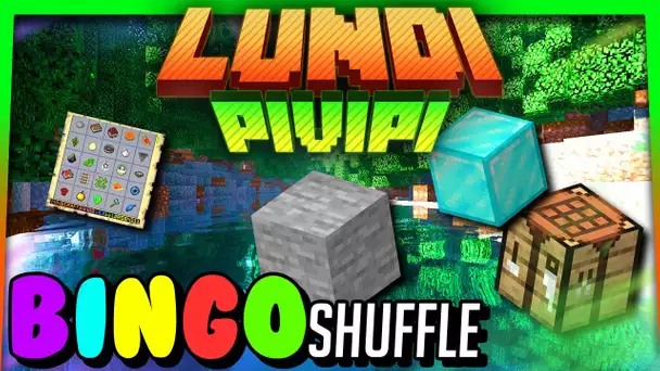 Lundi Pivipi - Bingo shuffle !