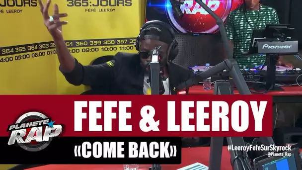 Féfé, Leeroy "Come back" #PlanèteRap